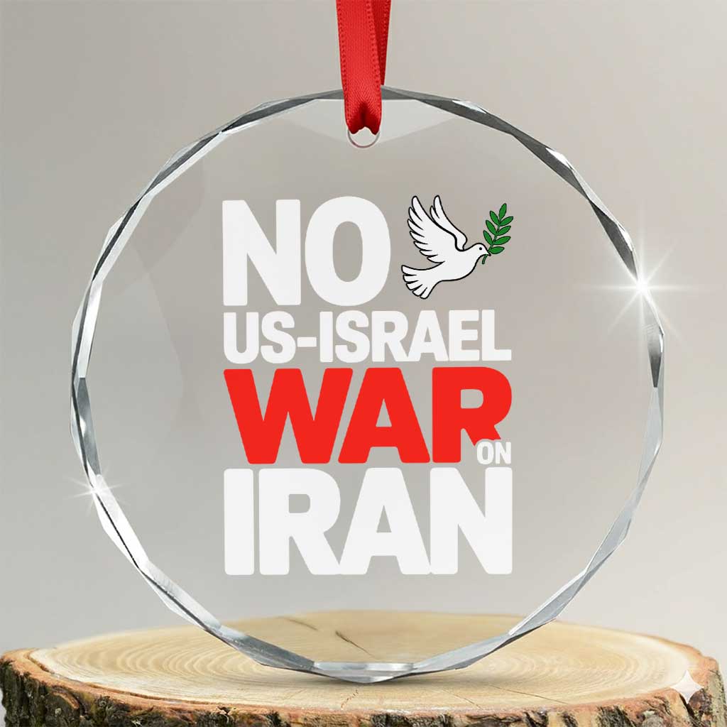 No US Israel War On Iran Crystal Glass Ornament Anti War Peace Dove