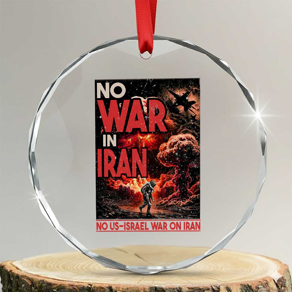 No US Israel War On Iran Crystal Glass Ornament Peace Not War