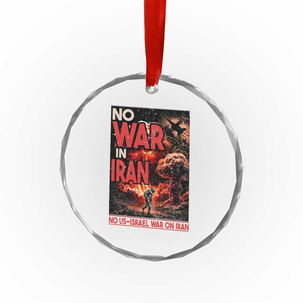 No US Israel War On Iran Crystal Glass Ornament Peace Not War