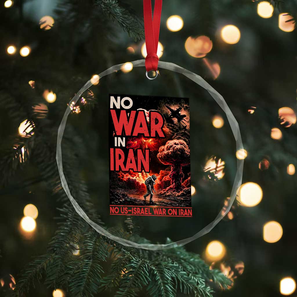 No US Israel War On Iran Crystal Glass Ornament Peace Not War
