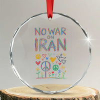 No War On Iran Colorful Peace Graphic Crystal Glass Ornament Retro Anti War Protest