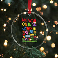 No War On Iran Colorful Peace Protest Crystal Glass Ornament Anti War Activist Statement