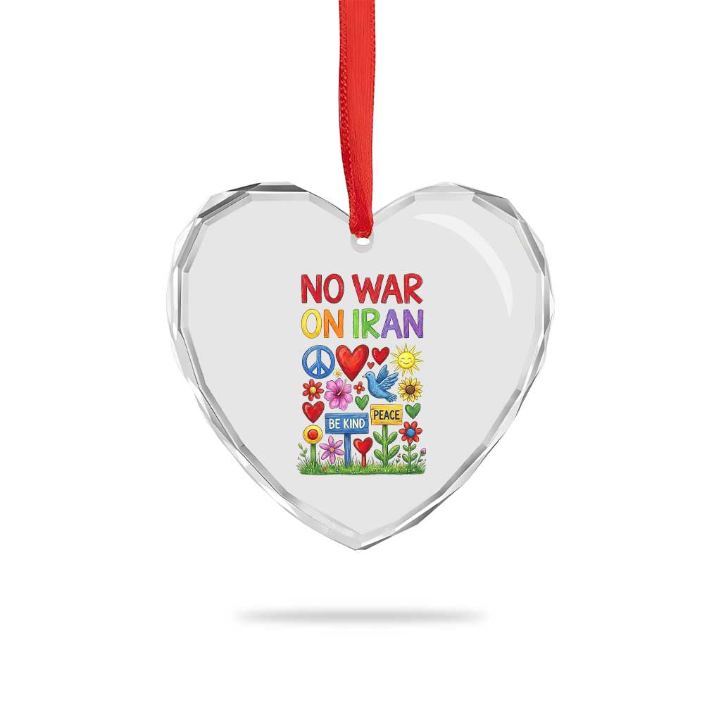 No War On Iran Colorful Peace Protest Heart Crystal Glass Ornament Anti War Activist Statement