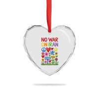 No War On Iran Colorful Peace Protest Heart Crystal Glass Ornament Anti War Activist Statement