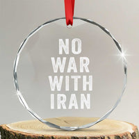 No War With Iran Crystal Glass Ornament Anti War Peace Protest Iranian People
