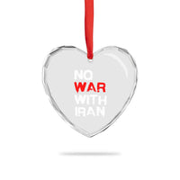 No War With Iran Heart Crystal Glass Ornament Anti War Peace Activist Protest Iranian People