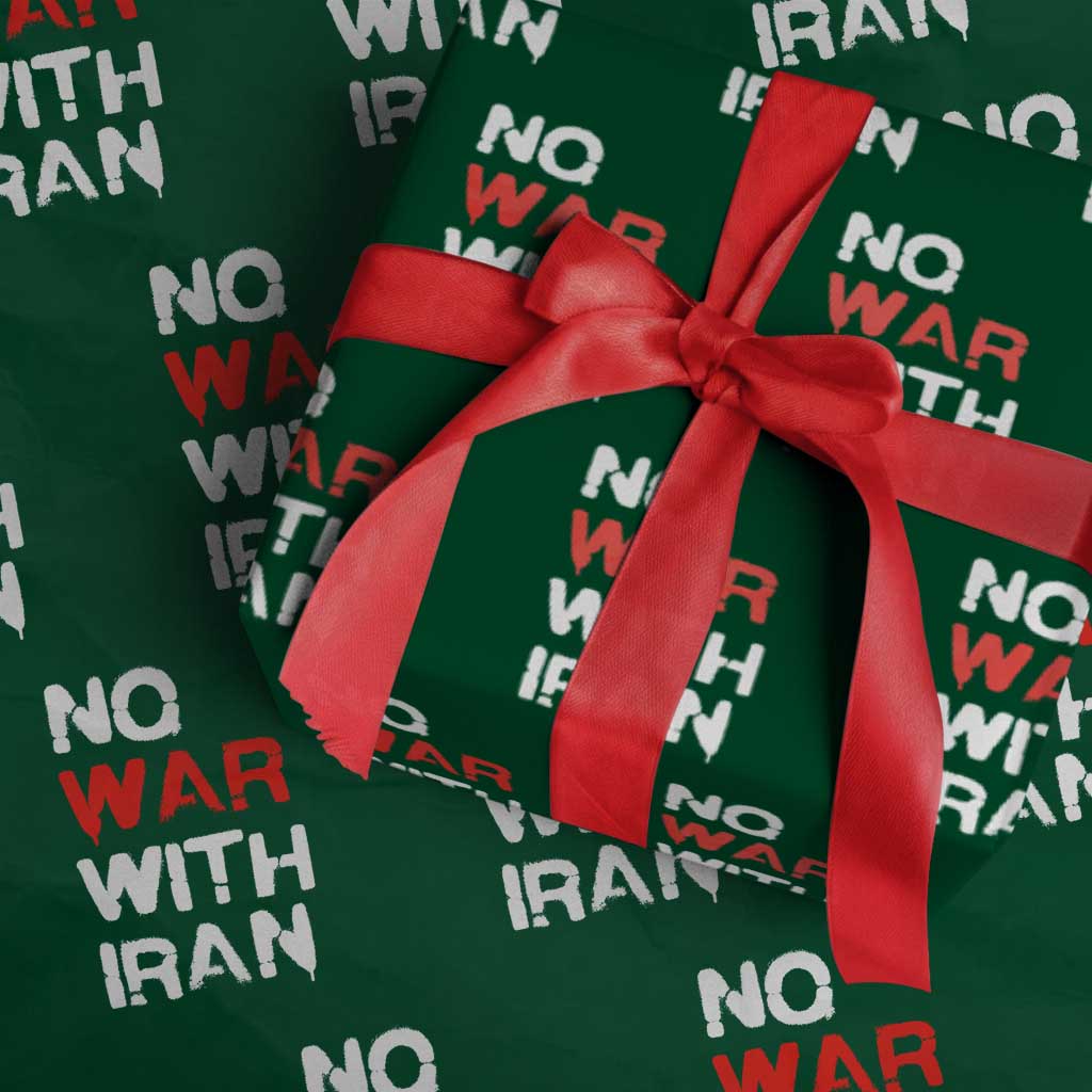 No War With Iran Wrapping Paper Roll Anti War Peace Activist Protest Iranian People