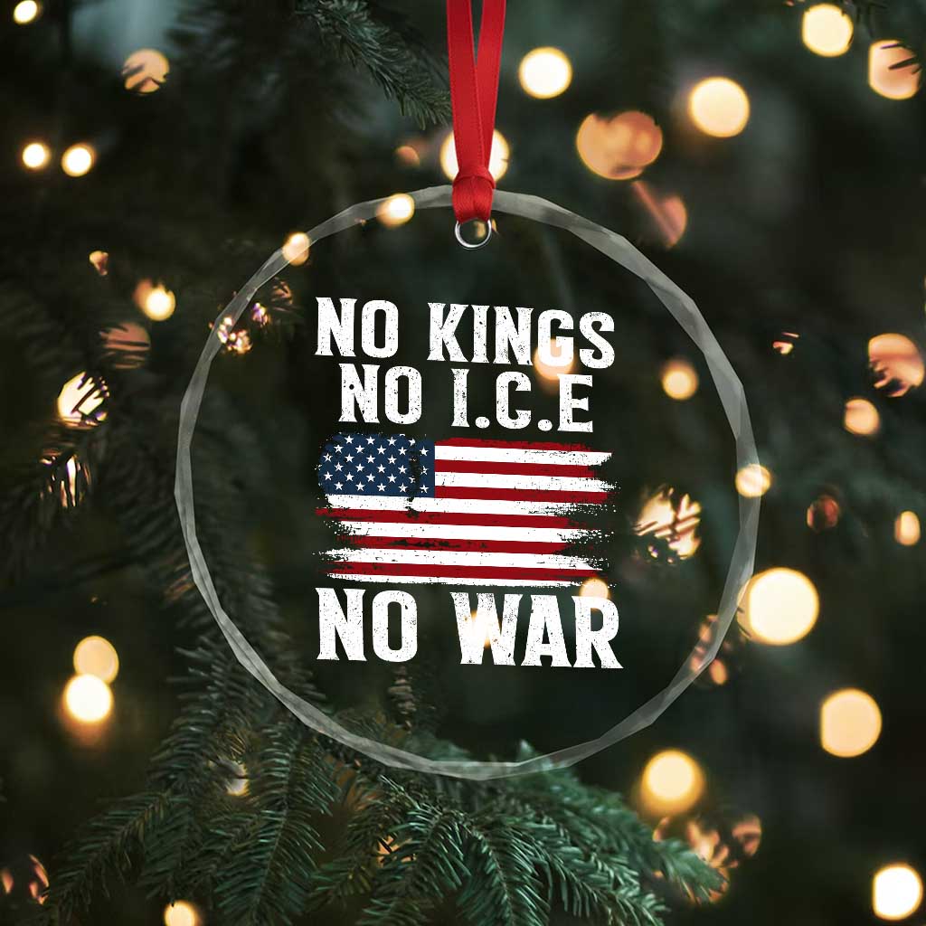No Wars No Ice No Kings American Flag Crystal Glass Ornament Patriotic Protest Anti War Human Rights