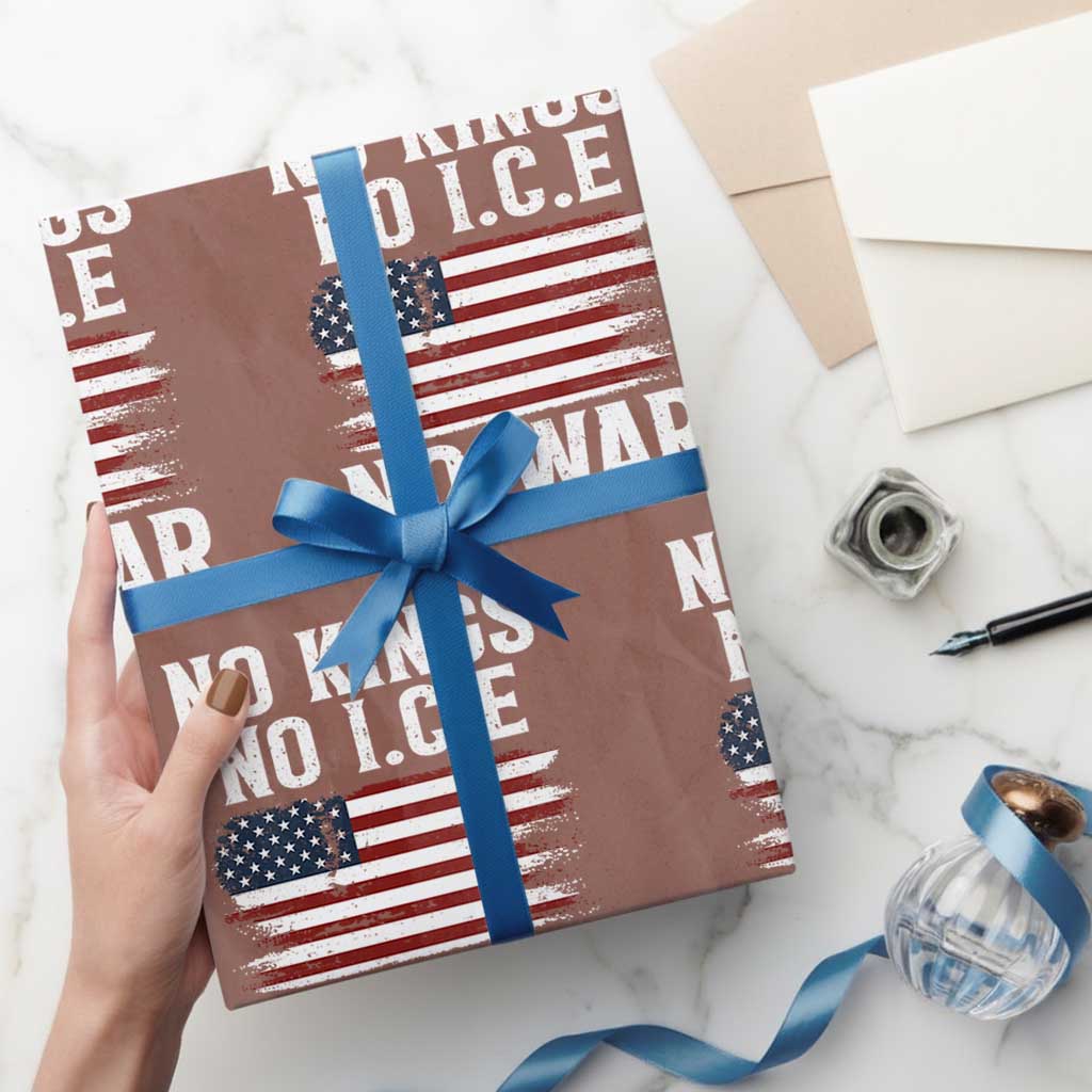 No Wars No Ice No Kings American Flag Wrapping Paper Roll Patriotic Protest Anti War Human Rights