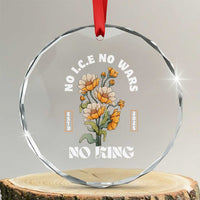 No Wars No ICE No Kings Floral Vintage Crystal Glass Ornament Retro Flower Peaceful Protest Statement
