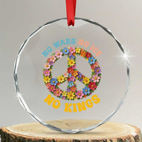 No Wars No Ice No Kings Retro Flower Crystal Glass Ornament Hippie Floral Peace Sign Social Justice Anti War Protest