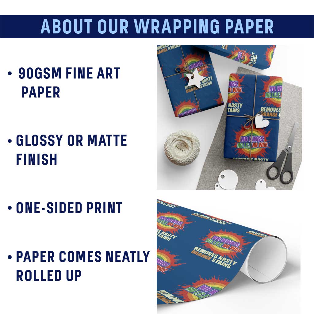 No Wars No Ice No Kings Retro Rainbow Wrapping Paper Roll Remove Nasty Orange Stains Protest Political Satire