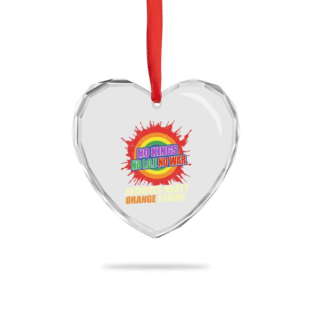 No Wars No Ice No Kings Retro Rainbow Heart Crystal Glass Ornament Remove Nasty Orange Stains Protest Political Satire