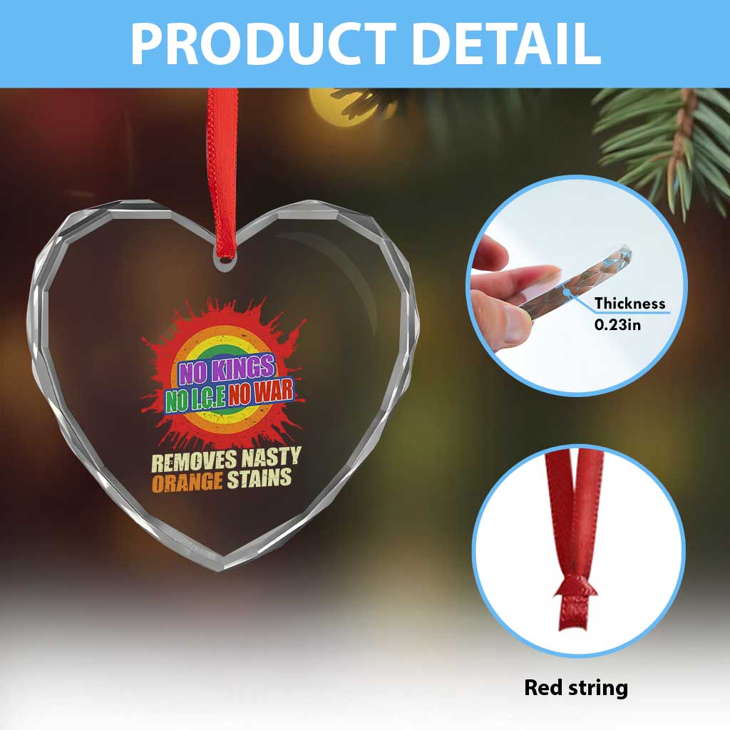 No Wars No Ice No Kings Retro Rainbow Heart Crystal Glass Ornament Remove Nasty Orange Stains Protest Political Satire