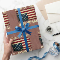 None of This Is Normal Wrapping Paper Roll Retro Upside Down American Flag