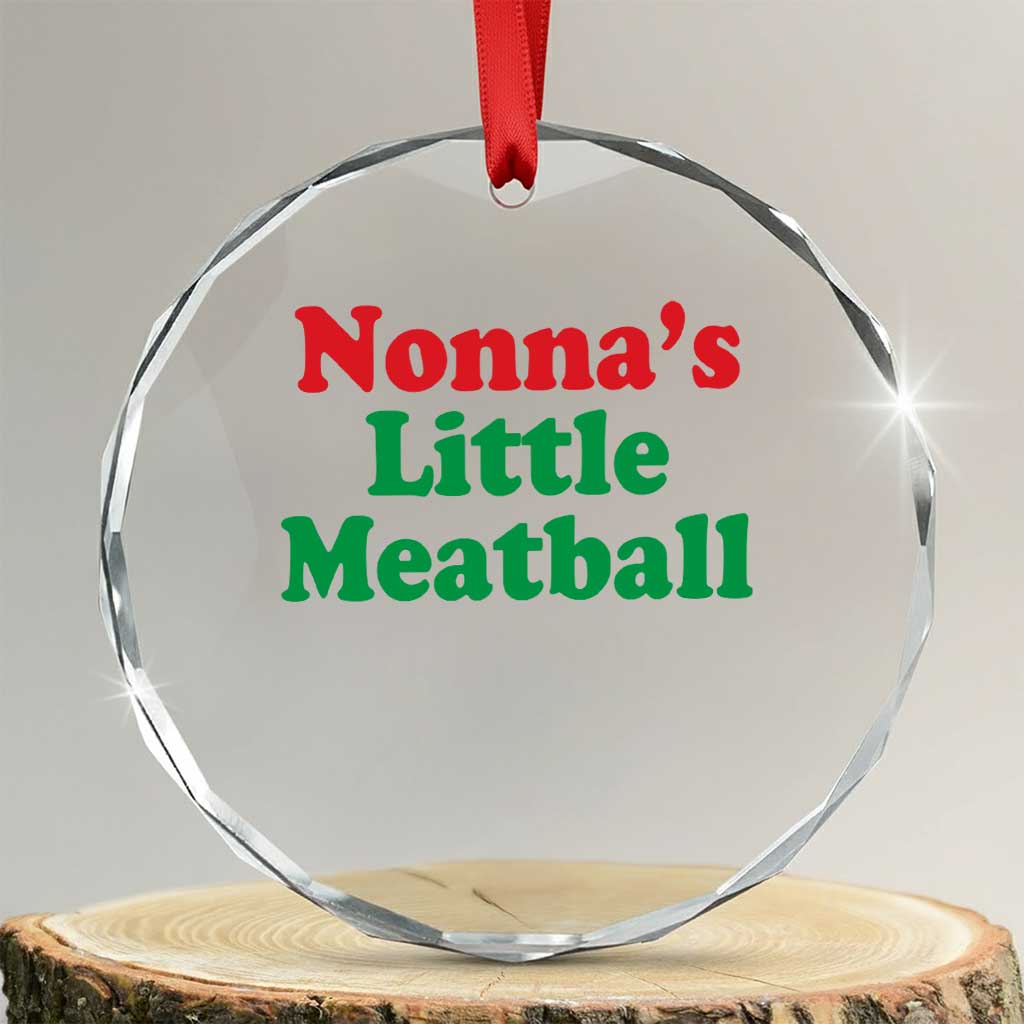 Nonna's Little Meatball Crystal Glass Ornament Funny Italian Family Baby Humor - Wonder Print Shop