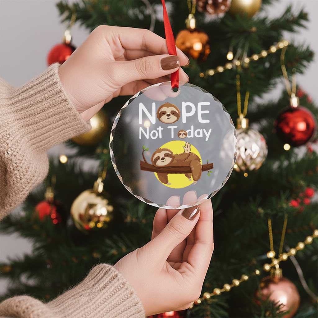 Nope Not Today Crystal Glass Ornament Funny Sloth Lover Gift - Wonder Print Shop