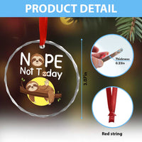 Nope Not Today Crystal Glass Ornament Funny Sloth Lover Gift - Wonder Print Shop
