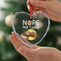 Nope Not Today Heart Crystal Glass Ornament Funny Sloth Lover Gift - Wonder Print Shop