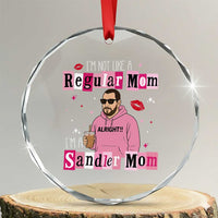 Not A Regular Mom I'm A Sandler Mom Crystal Glass Ornament Retro Movie Actor Adam Fan - Wonder Print Shop
