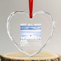 Not All Those Who Wander Are Lost Nihilist Penguin Heart Crystal Glass Ornament Existential Deep Emotional Meme Deep Thinkers