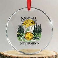 Not All Those Who Wander Are Lost RPG Gamers Crystal Glass Ornament Funny Dice Nevermind Adventurers - Wonder Print Shop