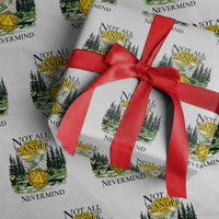 Not All Those Who Wander Are Lost RPG Gamers Wrapping Paper Roll Funny Dice Nevermind Adventurers - Wonder Print Shop
