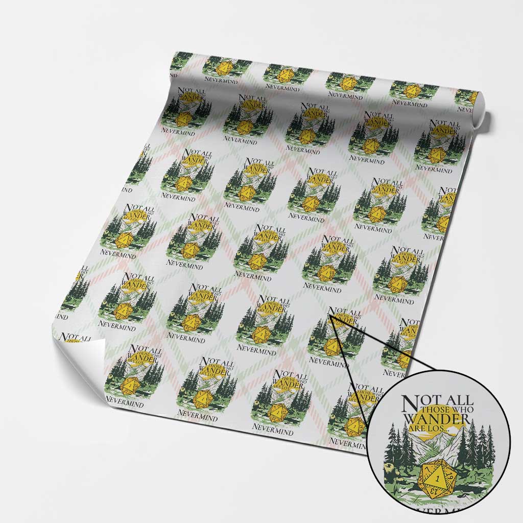 Not All Those Who Wander Are Lost RPG Gamers Wrapping Paper Roll Funny Dice Nevermind Adventurers - Wonder Print Shop