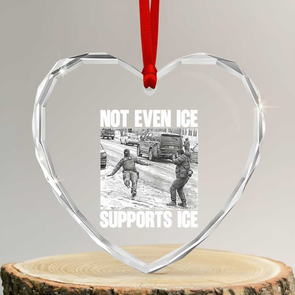 Not Even Ice Supports Ice Heart Crystal Glass Ornament Viral Political Ice Slipping Captured Meme Against Ice
