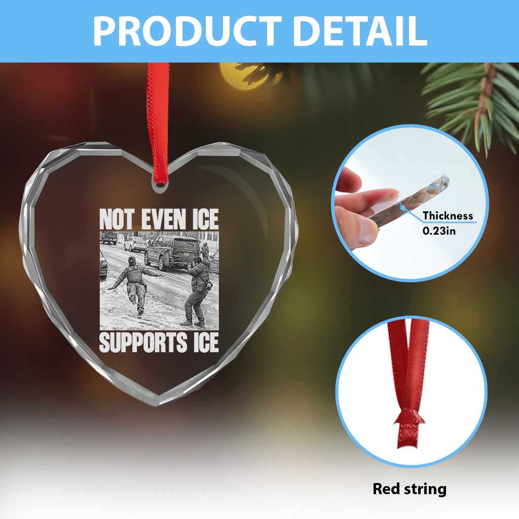 Not Even Ice Supports Ice Heart Crystal Glass Ornament Viral Political Ice Slipping Captured Meme Against Ice