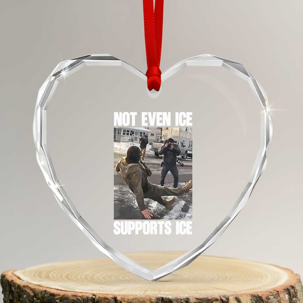 Not Even Ice Supports Ice Heart Crystal Glass Ornament Viral Political Ice Slipping Meme Against Ice Satire