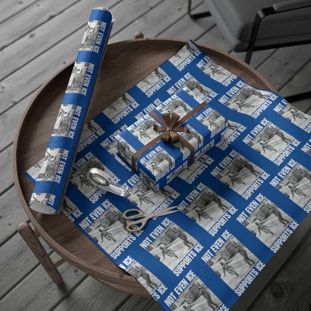 Not Even Ice Supports Ice Wrapping Paper Roll Viral Political Ice Slipping Captured Meme Against Ice