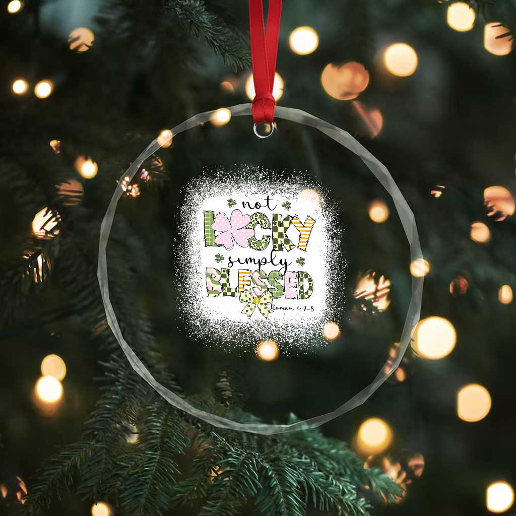 Not Lucky Simply Blessed Crystal Glass Ornament Blessed Christian Shamrocks St Patricks Day - Wonder Print Shop