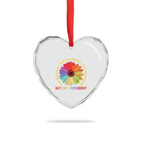 Not My President Not My Voice Not My Values Not My Beliefs Heart Crystal Glass Ornament Multicolored Flowers - Wonder Print Shop