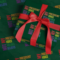 Not My President Not My Voice Not My Values Not My Beliefs Wrapping Paper Roll Vintage Rainbow Text - Wonder Print Shop