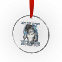Not Now Kitten Daddy Increasing Shareholder Value Crystal Glass Ornament Funny Werewolf Meme Sarcastic