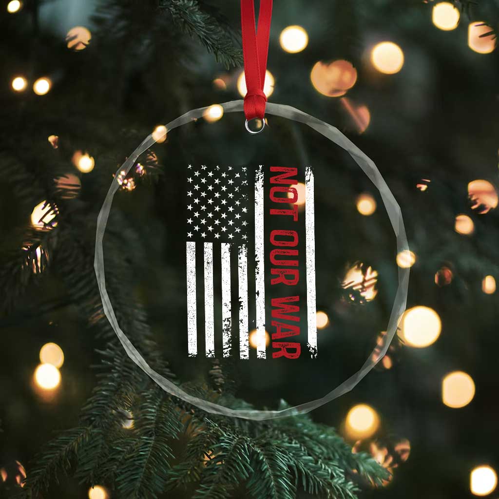 Not Our War Vintage American Flag Crystal Glass Ornament Pacifists Peace - Wonder Print Shop