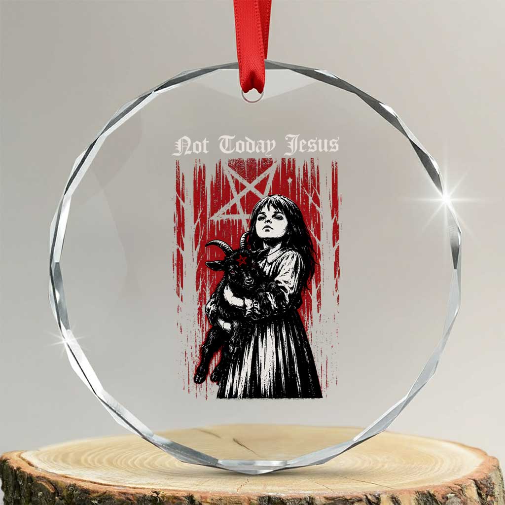 Not Today Jesus Gothic Dark Art Creepy Halloween Crystal Glass Ornament