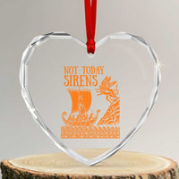 Not Today Sirens Funny Odysseus Journey Parody Heart Crystal Glass Ornament Greek Mythology Epic Odyssey History Lover Gift