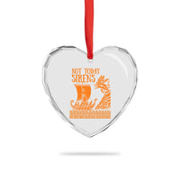 Not Today Sirens Funny Odysseus Journey Parody Heart Crystal Glass Ornament Greek Mythology Epic Odyssey History Lover Gift