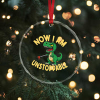 Now I Am Unstoppable Crystal Glass Ornament Funny Dinosaur Lovers - Wonder Print Shop