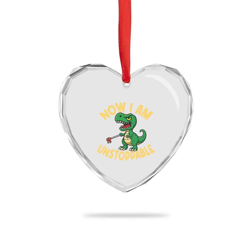 Now I Am Unstoppable Heart Crystal Glass Ornament Funny Dinosaur Lovers - Wonder Print Shop