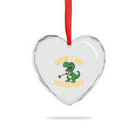 Now I Am Unstoppable Heart Crystal Glass Ornament Funny Dinosaur Lovers - Wonder Print Shop