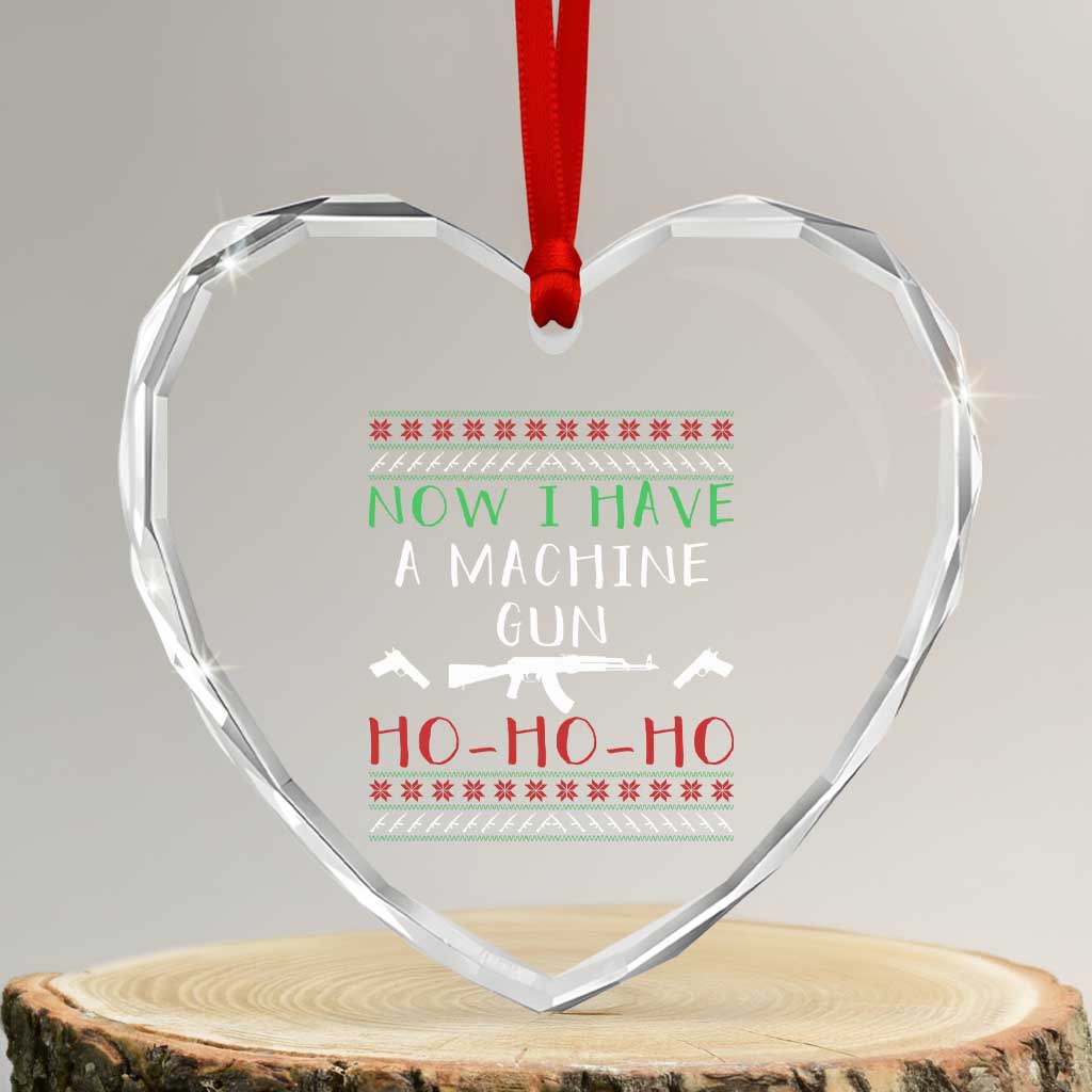 Now I Have A Machine Gun Heart Crystal Glass Ornament Funny Christmas Movie Gun Lover - Wonder Print Shop