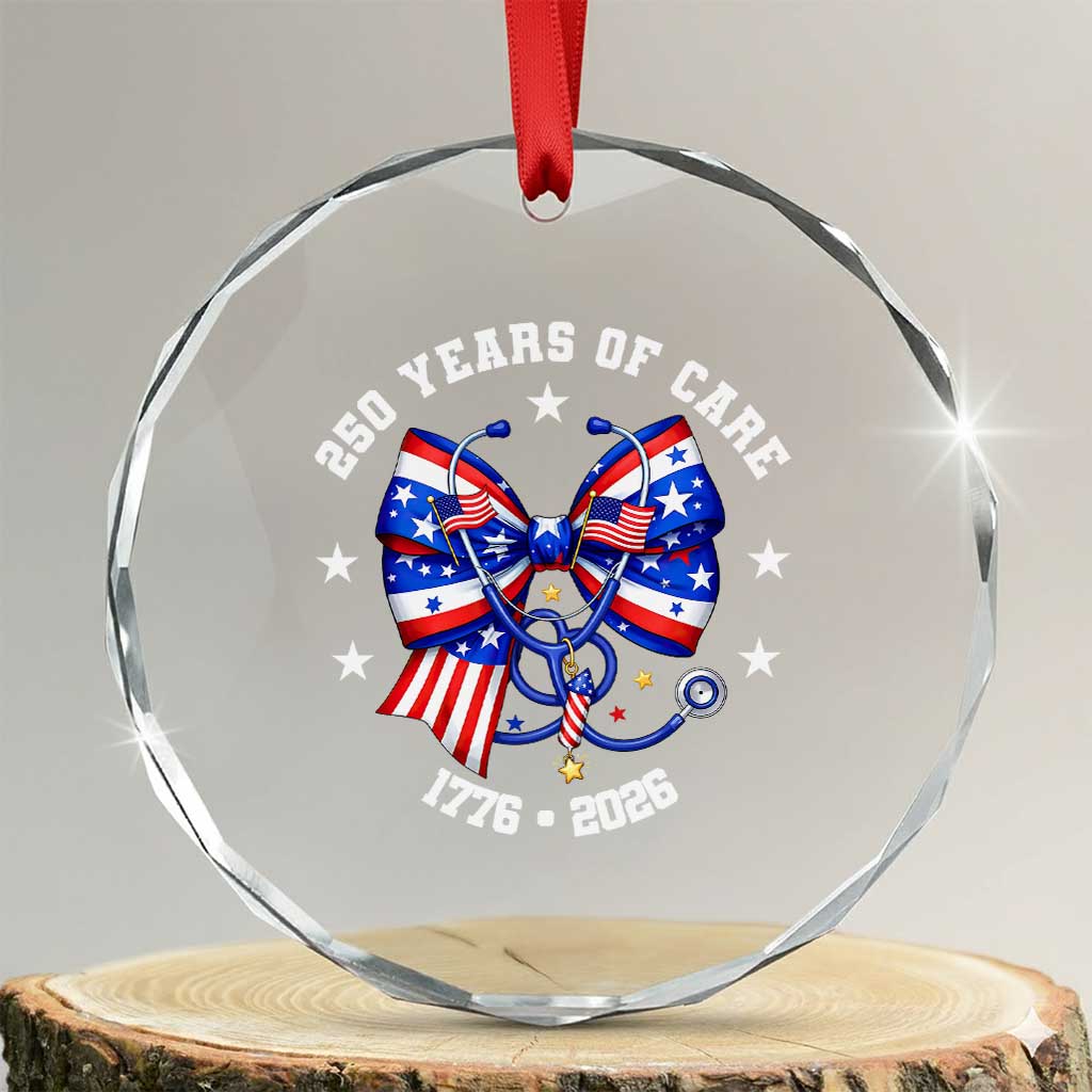 Nurse 250 Years Of Care Crystal Glass Ornament Patriotic American Nurse Gift