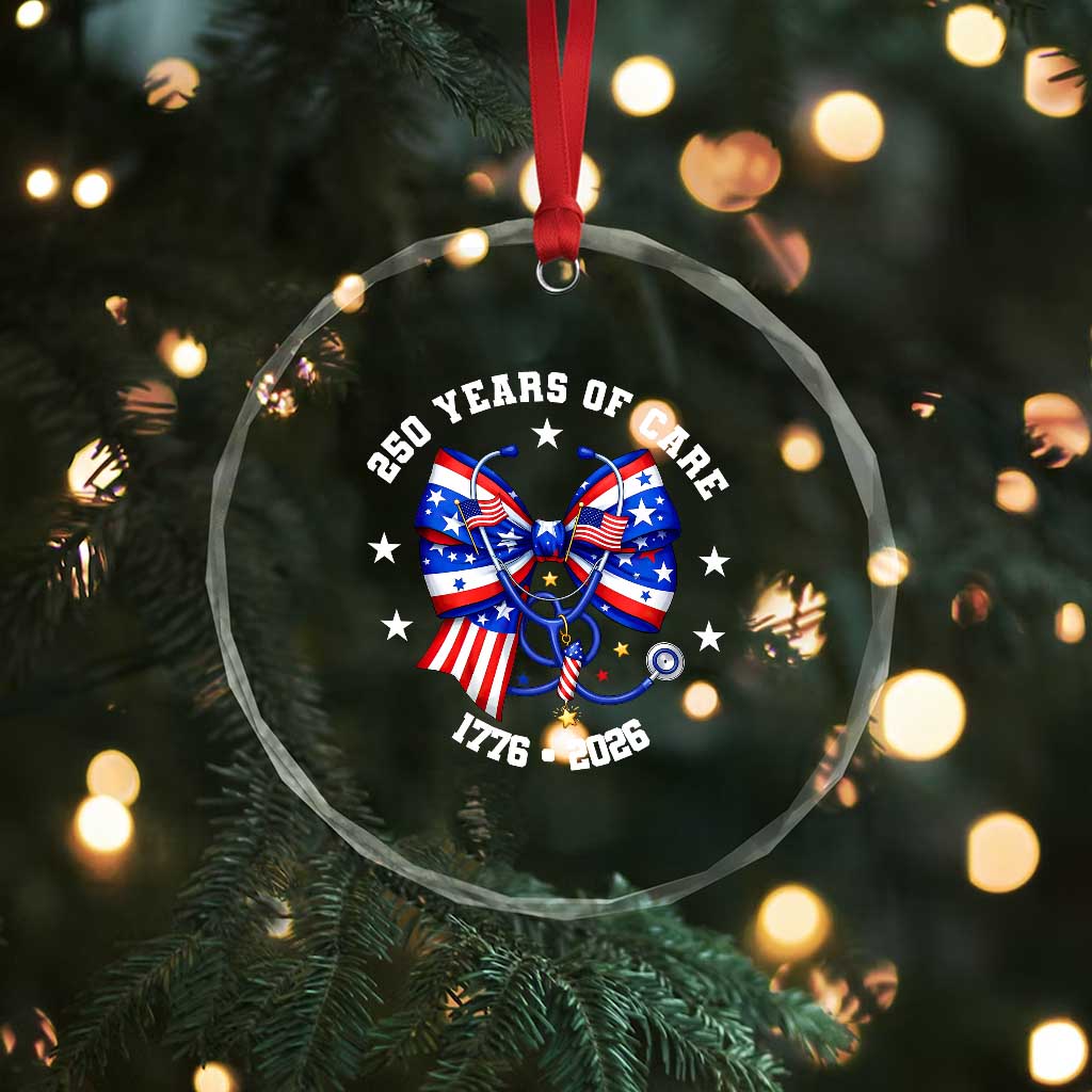 Nurse 250 Years Of Care Crystal Glass Ornament Patriotic American Nurse Gift
