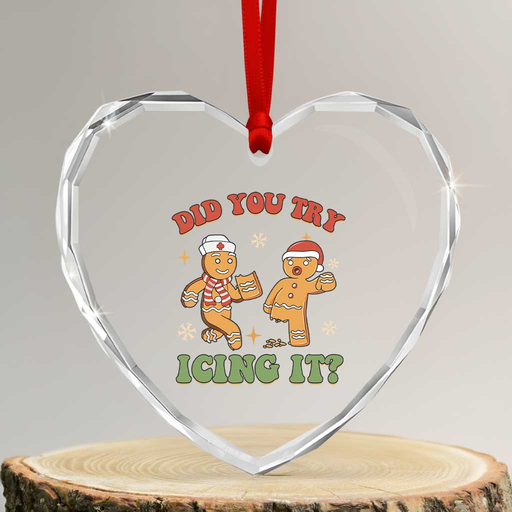 Nurse Christmas Heart Crystal Glass Ornament Did You Try Icing It Funny Saying - Wonder Print Shop
