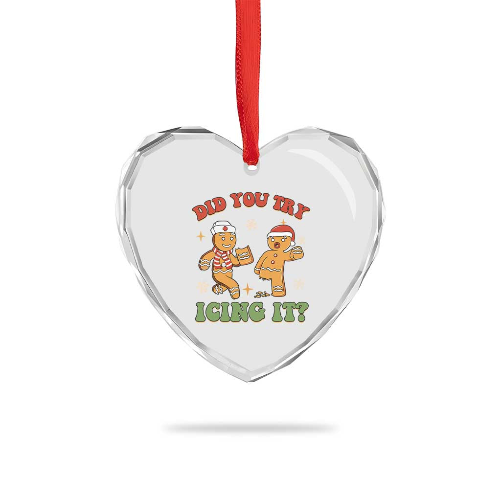 Nurse Christmas Heart Crystal Glass Ornament Did You Try Icing It Funny Saying - Wonder Print Shop