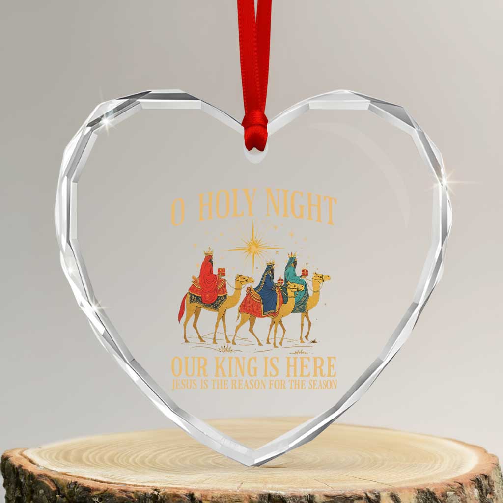 O Holy Night Our King Is Here Jesus Is The Reason Heart Crystal Glass Ornament Christian Religious Xmas - Wonder Print Shop