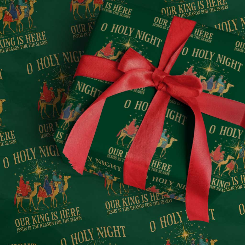 O Holy Night Our King Is Here Jesus Is The Reason Wrapping Paper Roll Christian Religious Xmas - Wonder Print Shop